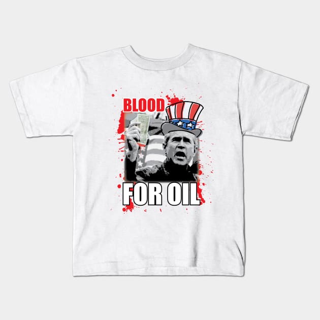 Blood for OIL Kids T-Shirt by Rego's Graphic Design